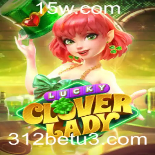 Descubra LuckyCloverLady: O Novo Fenômeno em Jogos de Azar