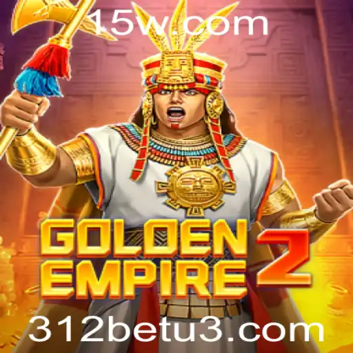 GoldenEmpire2: Uma Jornada Épica no Mundo dos Jogos com 312bet