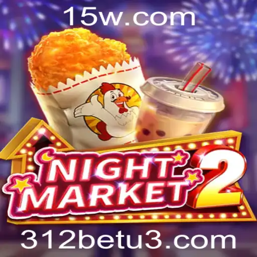 Explorando NightMarket2: Regras e Estratégias com 312bet